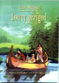 Jerzy Marlicz — 3. Łowcy przygód