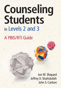 Jon M. Shepard;Jeffrey D. Shahidullah;John S. Carlson; — Counseling Students in Levels 2 and 3