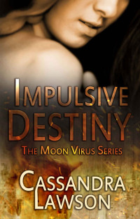 Cassandra Lawson [Lawson, Cassandra] — Impulsive Destiny