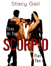 Stacy Gail — Year of the Scorpio: Part Two