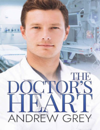 Andrew Grey — The Doctor's Heart