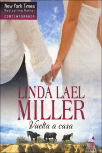 Linda Lael Miller [Miller, Linda Lael] — Vuelta a casa