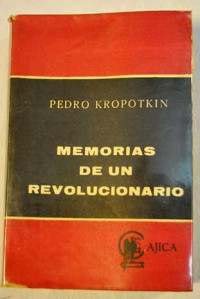 Pedro Kropotkin — Memorias De Un Revolucionario