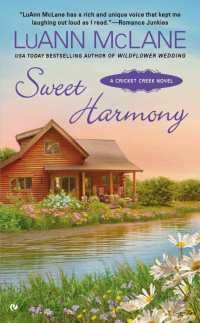 LuAnn McLane — Sweet Harmony: A Cricket Creek Novel