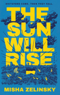 Misha Zelinsky — The Sun Will Rise
