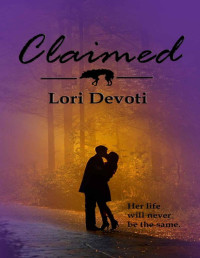 Devoti, Lori — Claimed, a vampire romance (Lost)