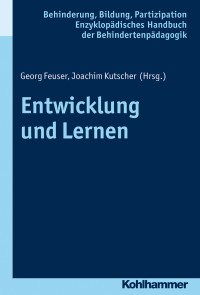 Georg Feuser;Joachim Kutscher; & Joachim Kutscher — Entwicklung und Lernen