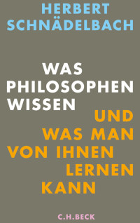 Herbert Schndelbach; — Was Philosophen wissen