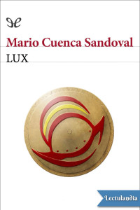 Mario Cuenca Sandoval — LUX