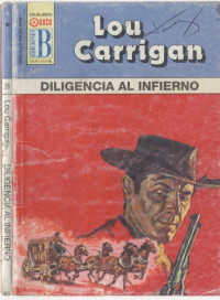 Lou Carrigan — Diligencia al Infierno