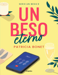 Patricia Bonet — Un beso eterno