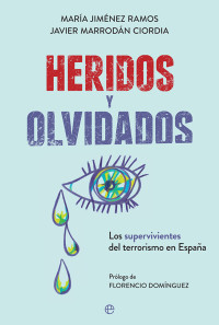 María Jiménez Ramos & Javier Marrodán Ciordia — Heridos y olvidados (Actualidad) (Spanish Edition)