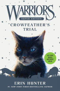 Hunter, Erin — Warriors Super Edition: Crowfeather's Trial