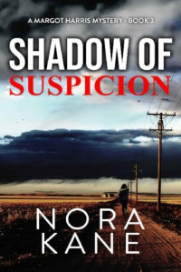 Nora Kane — Shadow Of Suspicion