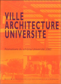 France. Ministère de l'éducation nationale, de la recherche et de la technologie — Ville, architecture, université