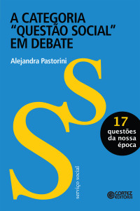 Alejandra Pastorini — A categoria "Questão Social" em debate