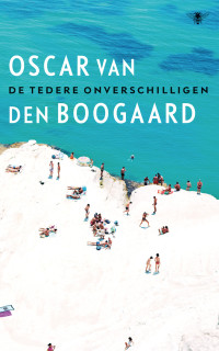 Oscar van den Boogaard — De tedere onverschilligen