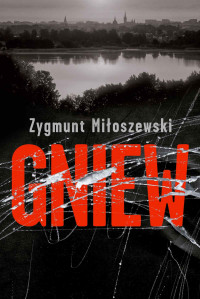 Zygmut Miłoszewski — Gniew