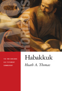 Heath A. Thomas; — Habakkuk