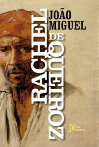 Rachel de Queiroz — João Miguel