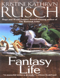 Kristine Kathryn Rusch [Rusch, Kristine Kathryn] — Fantasy Life