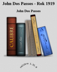 John Dos Passos — John Dos Passos - Rok 1919