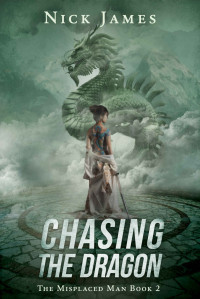 Nick James [James, Nick] — Chasing the Dragon