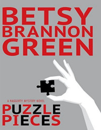 Betsy Brannon Green — Puzzle Pieces (Haggerty Mysteries)