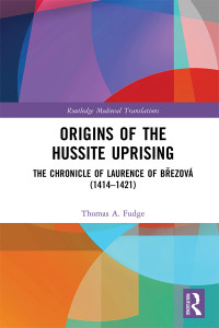 Thomas A. Fudge — Origins of the Hussite Uprising