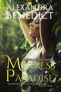 Alexandra Benedict [Benedict, Alexandra] — Mistress of Paradise