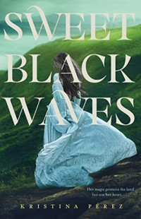 Kristina Pérez — Sweet Black Waves