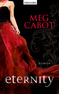 Meg Cabot — Meena Harper 01 - Eternity