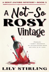 Lily Stirling — A Not So Rosy Vintage