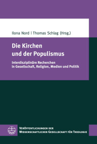 Ilona Nord, Thomas Schlag — Die Kirchen und der Populismus