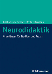 Kristian Folta-Schoofs & Britta Ostermann — Neurodidaktik