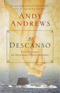 Andy Andrews — El descanso: Una Historia De Segundas Oportunidades