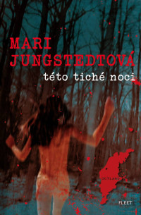 Mari Jungstedtová — Této tiché noci