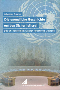 Johannes Greubel — Die unendliche Geschichte um den Sicherheitsrat