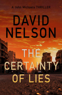 David Nelson — The Certainty of Lies
