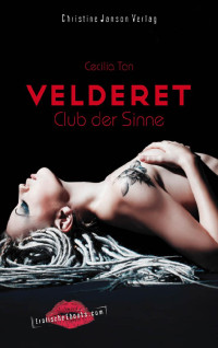Cecilia Tan [Tan, Cecilia] — Velderet - Club der Sinne: Erotischer SM-Roman (German Edition)