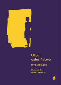 Tove Ditlevsen — Ulica dzieciństwa