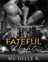 Michelle B. — One Fateful Night: Bleeding Hearts #2