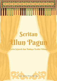 Neng Andini Mulya Suhendar — Seritan Ulun Pagun: Cerita Sejarah dan Budaya Tradisi Tidung