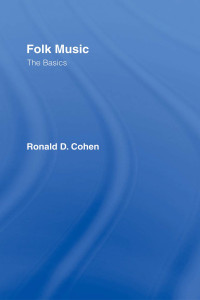 Ronald Cohen — Folk Music: The Basics