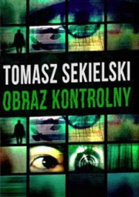 Tomasz Sekielski — Obraz Kontrolny