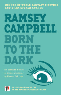 Ramsey Campbell — Born to the Dark