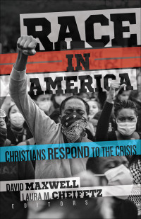 Laura M. Cheifetz;David Maxwell; — Race in America