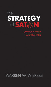 Warren Wiersbe; — The Strategy of Satan