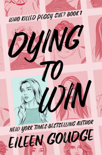 Eileen Goudge — Dying to Win