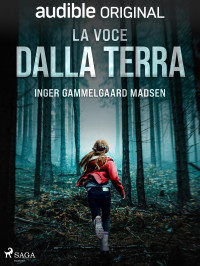 Inger Gammelgaard Madsen — La voce dalla terra